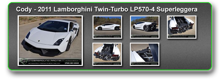 Cody's 2011 Lamborghini Twin Turbo LP570-4 Superleggera